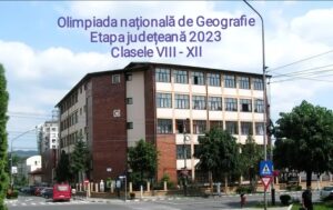 Olimpiada de Geografie pentru clasele VIII-XII, etapa judeţeană 2023