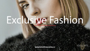 Descoperă eleganța și rafinamentul la Exclusive Fashion Râmnicu Vâlcea: Destinația ta pentru haine de firmă